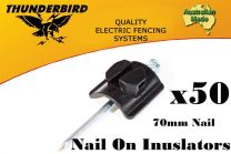 50 x Thunderbird Electric Fence Nail On Insulator